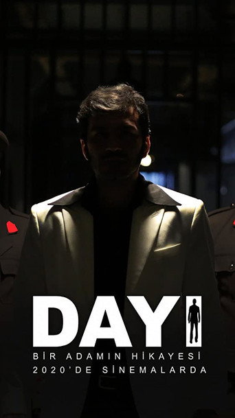 Dayı: Bir Adamın Hikayesi 在线观看和下载完整电影