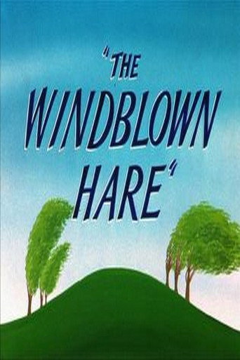 The Windblown Hare 在线观看和下载完整电影