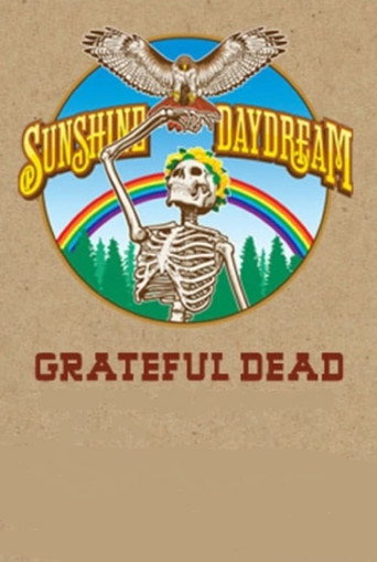 Grateful Dead: Sunshine Daydream 在线观看和下载完整电影
