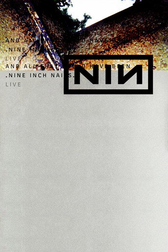 Nine Inch Nails: And All That Could Have Been 在线观看和下载完整电影
