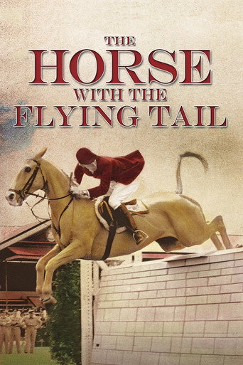 The Horse with the Flying Tail 在线观看和下载完整电影