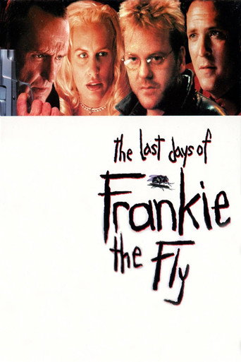 The Last Days of Frankie the Fly 在线观看和下载完整电影