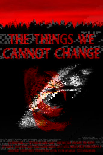 The Things We Cannot Change
