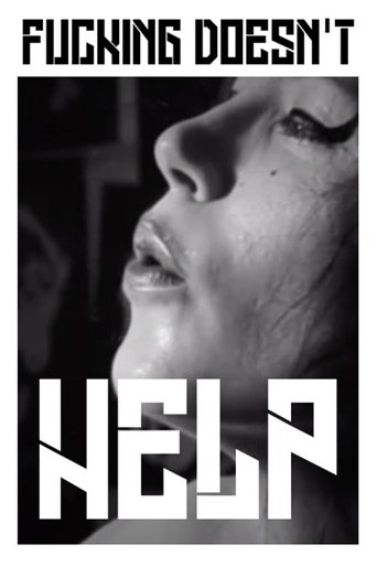 Fucking doesen't help