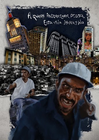 A Quem Interessar Possa, Esta Vida Invertida