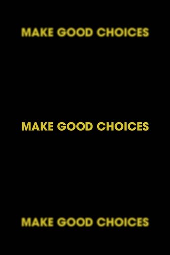 Make Good Choices