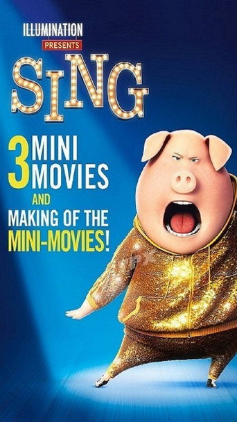 Sing: 3 Mini-Movie Collection 在线观看和下载完整电影