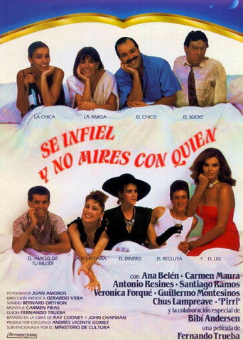 Sé infiel y no mires con quién 在线观看和下载完整电影