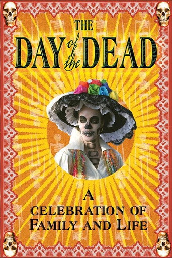 The Day of the Dead: A Celebration of Family and Life 在线观看和下载完整电影