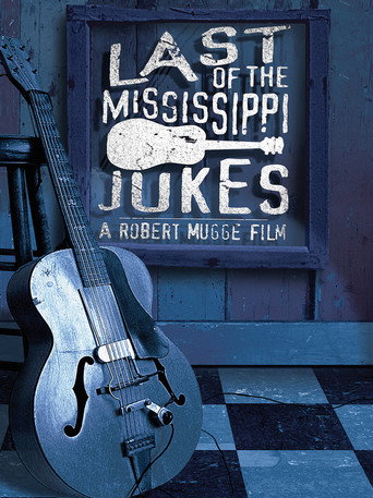 Last of the Mississippi Jukes 在线观看和下载完整电影