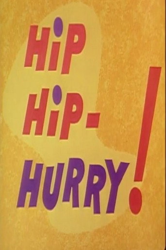 Hip Hip-Hurry! 在线观看和下载完整电影