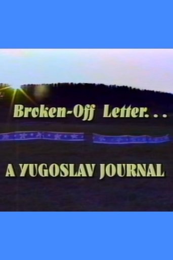 Broken Off Letter: A Yugoslav Journal