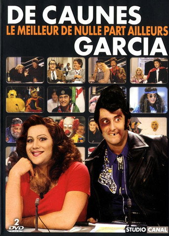 De Caunes-Garcia - Le meilleur de Nulle part ailleurs 在线观看和下载完整电影
