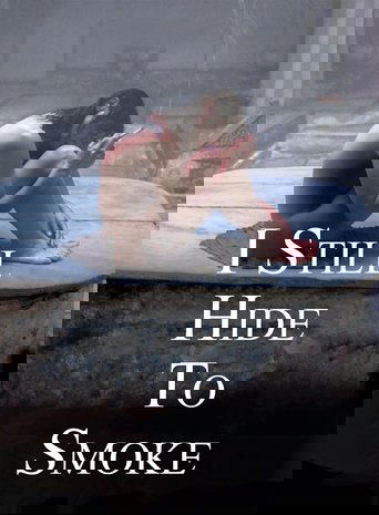 Movie I Still Hide to Smoke Poster Images, BackDrops Images, Logo Images posters 1 /kl26hKyL4kCeXipufto1FBoaTYx.jpg