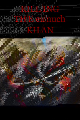 Killing the Eunuch Khan