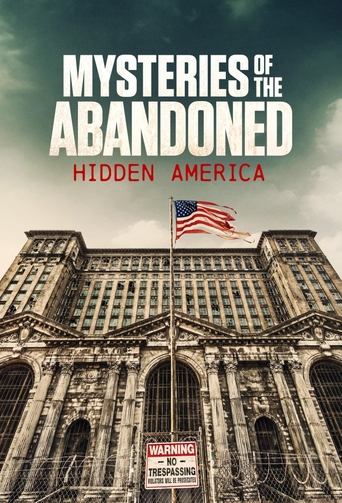 Mysteries of the Abandoned: Hidden America