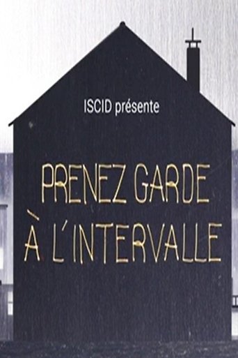 Prenez garde à l'intervalle