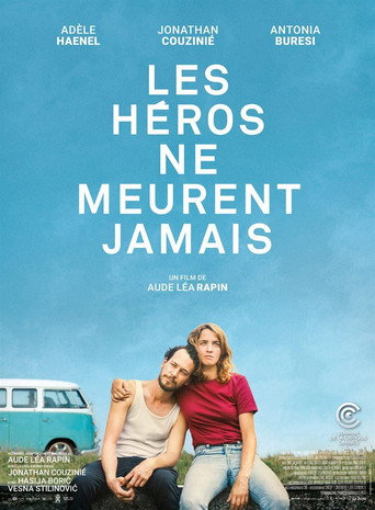 Les héros ne meurent jamais 在线观看和下载完整电影