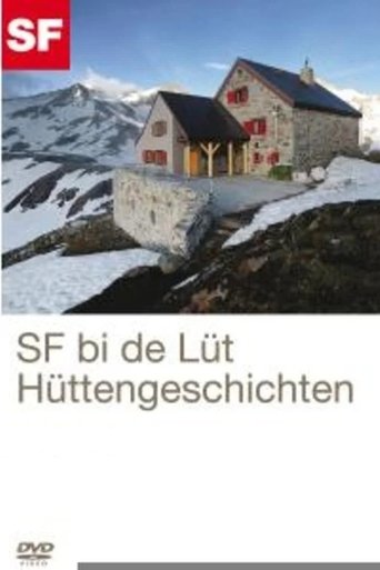 SRF bi de Lüt – Hüttengeschichten