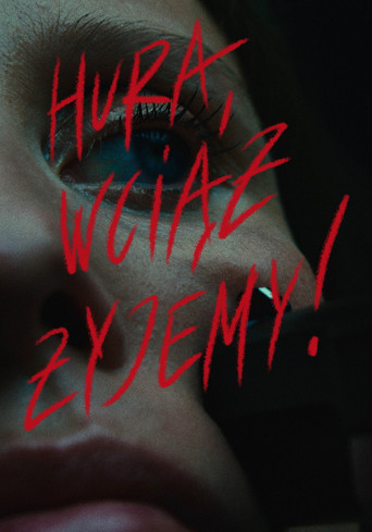 Okładka filmu Hura, wciąż żyjemy!