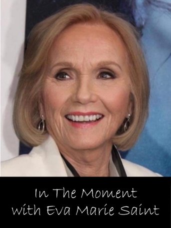 In the Moment with Eva Marie Saint