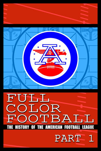 Full Color Football: The History of the American Football League