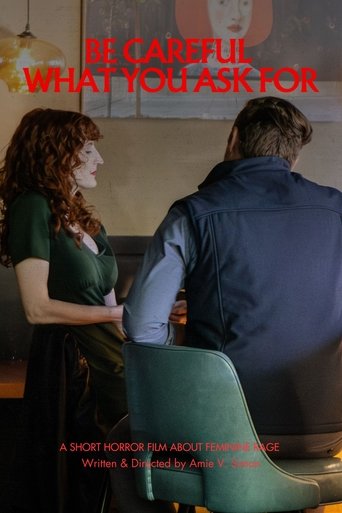 Be Careful What You Ask For