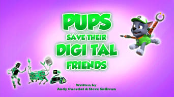 Pups Save Their Digi Tal Friends