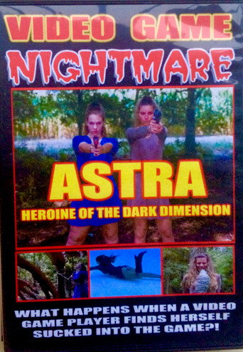 Video Game Nightmare Astra Heroine Of The Dark Dimension 在线观看和下载完整电影