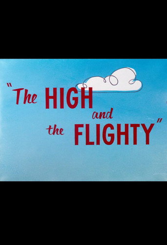 The High and the Flighty 在线观看和下载完整电影