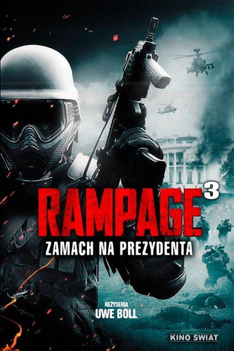 Okładka filmu Rampage 3: Zamach na prezydenta