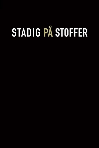 Stadig på stoffer
