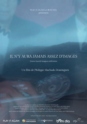 Affiche de Il n'y aura jamais assez d'images
