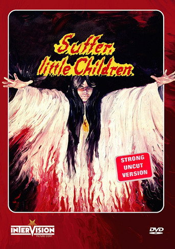 Suffer, Little Children 在线观看和下载完整电影