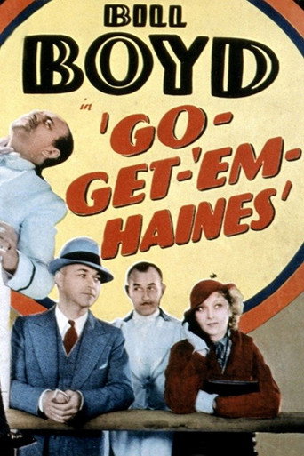 Go-Get-'Em, Haines 在线观看和下载完整电影