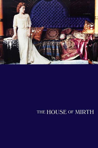 The House of Mirth 在线观看和下载完整电影