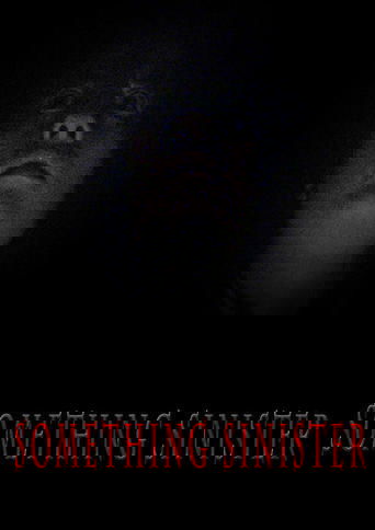 Something Sinister