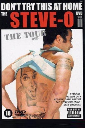 The Steve-O Video: Vol. II - The Tour Video 在线观看和下载完整电影
