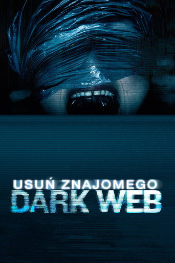 Okładka filmu Dark Web: Usuń znajomego