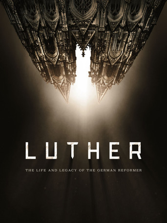 Luther: The Life and Legacy of the German Reformer 在线观看和下载完整电影