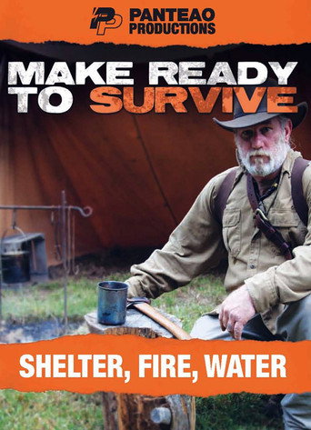 Make Ready To Survive - Shelter, Fire, Water 在线观看和下载完整电影