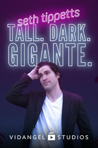Seth Tippetts: Tall. Dark. Gigante 在线观看和下载完整电影