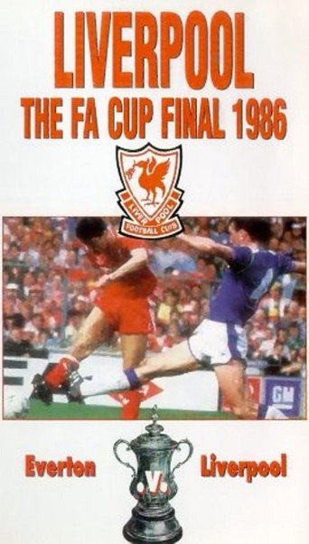 1986 FA Cup Final Liverpool FC v Everton 在线观看和下载完整电影
