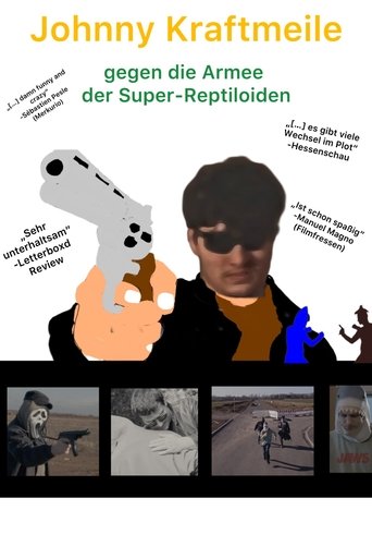 Johnny Kraftmeile vs the army of super-reptiloids