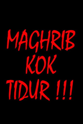MAGHRIB KOK TIDUR !!! 在线观看和下载完整电影