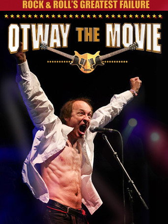 Rock and Roll's Greatest Failure: Otway the Movie 在线观看和下载完整电影