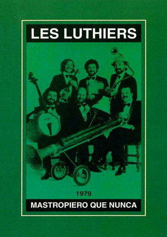 Les Luthiers: Mastropiero que nunca 在线观看和下载完整电影