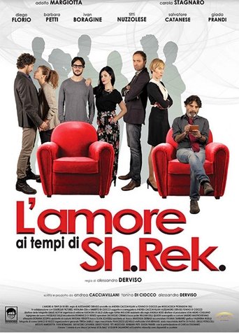 L'amore ai tempi di Sh.Rek線上电影看完整版