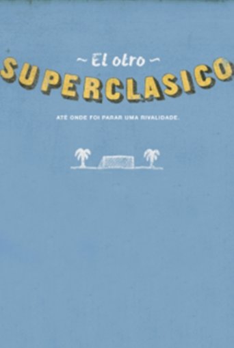 O Outro Super Clássico