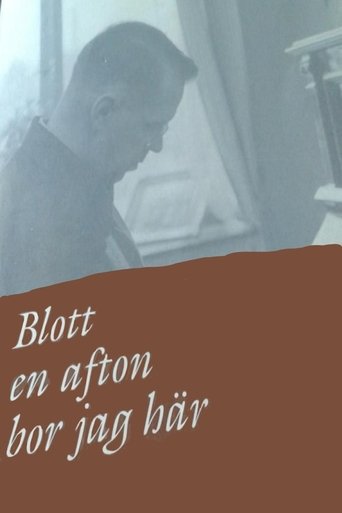 Blott en afton bor jag här